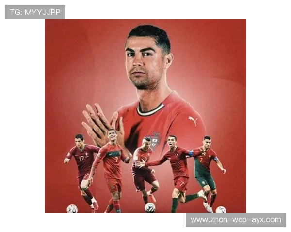 C罗逆袭世界杯巅峰，葡萄牙球队冲击大力神杯